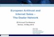 European Antitrust and Internet Sales The Dealer Network · This may be relevant in particular for selective distribution. » « Under the Block Exemption, the supplier may, for example,