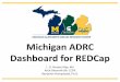 Michigan ADRC Dashboard for REDCap › NONMEMBER › FALL19 › DATA › May.pdfSep 2019:Interactive cohort char.zplots with plotly; Build 5. Demo. Multisite Application: UM & OHSU