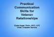Practical Application for Intimate Relationship Skills...Listen, listen, and listen to understand. Use this often!! When using any of the tools INVITATION RULE Clarify which tool to
