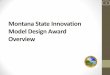 Montana State Innovation Model Design Award Overview · Snapshot of Montana Covered Lives As of May 2015, Montana Medicaid and CHIP covered over 155,000 individuals (15% of the population.)