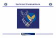 Enlisted Evaluation How-To Guideafnops.com/wp-content/uploads/2015/03/Enlisted-Evaluation-How-T… · should earn a CCAF degree if not alreadyearned. • Physically Ready – Attain