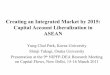 ASEAN Capital Account Liberalization › PDF › 16_8sl_Takagi_presentation_… · ASEAN Yung Chul Park, Korea University Shinji Takagi, Osaka University Presentation at the 9th NIPFP-DEA