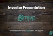Investor Presentation · information contained in this presentation is based on the Company’s current estimates, expectations and projections, which the Company believes are reasonable