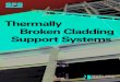 Thermally Broken Cladding Support Systems€¦ · Nvelope cladding support brackets and rails are made of non-combustible, sustainable aluminum, which does not burn. Nvelope cladding