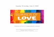 Summer of Love: Compassionate Lament · 2020-07-07 · All: Lead us in Your ways, O God, and bring us Your healing touch; fuel our hearts, voices and hands by Your Spirit. Mold us