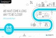 WE HAVE COME A LONG WAY TO BE CLOSER - AT&T · 2019-07-11 · WE HAVE COME A LONG WAY TO BE CLOSER 2016 Sustainability Report WE HAVE COME A LONG This report has been translated from