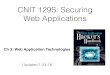 CNIT 129S: Securing Web Applications › 129S › lec › 129s-ch3.pdfCNIT 129S: Securing Web Applications Ch 3: Web Application Technologies Updated 1-24-18 HTTP Hypertext Transfer