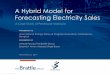 A Hybrid Model for Forecasting Electricity Sales › files › Hybrid Forecasting... · 2018-04-27 · best practices Enhanced model of commercial and industrial sales to correctly