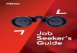 Job Seeker’s Guide › wp-content › uploads › 2017 › 04 › job-seekers-guide… · your next job. The job hunt can be a long and difficult process. With so much competition,