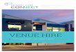 VENUE HIRE - Primary Care Connect · 2019-08-21 · PCC does not supply catering. Catering businesses that PCC can recommend are listed below for your convenience: - Friars Cafe -