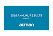 2016 ANNUAL RESULTS - Altran2016, German turnaround yielding results (*) Figures for Germany cluster, including Austria & Czech Republic Key Highlights 2016 Financial results Ignition