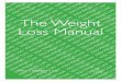 Loss The Weight Loss Manual - Odyssey Health Club · We are told that eating fat will make you fat. It is actually when you eat fat AND too many carbohydrates. When you consume carbohydrates,