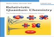 Markus Reiher and Alexander Wolf · Relativistic Quantum Chemistry The Fundamental Theory of Molecular Science. The Authors Prof. Dr. Markus Reiher Dr. Alexander Wolf ETH Zuerich