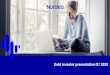 Debt investor presentation Q1 2020 - Nordea Group Debt...1. Nordea quarterly update 2. Capital,AMLand Sustainability 3. Funding 4. Macro 5. Business areas – update 4 18. 24. 37