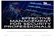 EFFECTIVE MANAGEMENT FOR SECURITY ... › executive-education › effective...thinking and vision to create a comprehensive security risk management strategy to combat all security