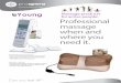 Young Massage products for active people: Professional … · 2016-01-14 · Massager delivers a steady, relaxing massage to tired muscles in your face and neck – such as the eye,