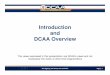 Introduction and DCAA Overview - Navy Gold Coast · Monitoring Subcontracts Proposal Adequacy Provisional Billing Rates Public Vouchers Real-time Labor Evaluations Available Presentations