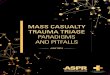 Mass Casualty Trauma Triage Paradigms and Pitfalls€¦ · Law enforcement actions in recent incidents have saved many lives. However, to ensure continued success, law enforcement