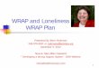 WRAP and Loneliness WRAP Plan - Copeland Center for ... WRAP aآ  WRAP and Loneliness WRAP Plan Presented