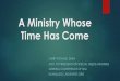 A Ministry Whose Time Has Come - Executive Committee · a ministry whose time has come larry r evans, dmin asst. to president for special needs ministries general conference of sda