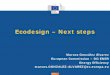 Ecodesign – Next steps - MOTOR SUMMITEnergy Ecodesign and Energy Labelling Directives . Ecodesign Directive 2009/125/EC: «framework» defining the «rules» for setting product