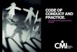 CODE OF CONDUCT AND PRACTICE. › ... › code-of-conduct.pdf · CODE OF CONDUCT AND PRACTICE. As a member of the Institute (encompassing CMI, and Institute of Consulting), we expect
