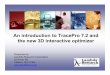 An introduction to TracePro 7.2 and the new 3D interactive ... › wp-content › uploads › support... · 3D Interactive Optimizer After creating the geometry in the surface window,