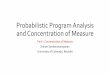 Probabilistic Program Analysis and Concentration of Measurealfa.di.uminho.pt/~nevrenato/probprogschool_slides/Sriram.pdf · •Sriram Sankaranarayanan, AleksandarChakarov, and Sumit