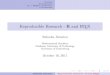 Reproducible Research - R and LaTeXjornsten/RJRepResearch.pdf · Rebecka J ornsten Reproducible Research - R and LATEX. Outline Introduction R + LATEX= R-Sweave Conclusions R-Sweave,