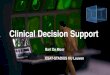 Clinical Decision Support - KU Leuvenbdmdotbe/bdm2013/documents/Holst.pdfovarian tumor analysis models giving an indication of the probability of malignancy of an ovarian tumour based