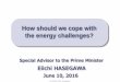 How should we cope with the energy challenges? 7th...Celtic Exploration(‘13) Enterprise Oil(‘02) Amoco(‘98) Atlantic Richfield(‘00) Burmah Castrol(‘00) Texaco(‘01) Unocal(‘05)