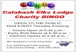 OPEN TO THE PUBLIC Held EVERY Tuesday Evening ~ Doors Open ... · A Charity BINGO event, open to the public, is held every Tuesday evening at the Elks Lodge located at 937 Carter