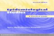 Epidemiological Studies: A Practical Guide, Second Edition...pilot study. The sixth part covers analysis and interpretation ofthe data collected. The ﬁrst focus is on the preparation