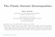The Plastic Domain Decompositionsokocalo.engr.ucdavis.edu/~jeremic/...The Plastic Domain Decomposition Boris Jeremi´c Department of Civil and Environmental Engineering University