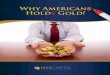 HOLDS GOLD Why Americans WHY AMERICANS Holds Gold! › ... › Lear_WhyAmericaHoldsGold_Repo… · The Commercial Union Insurance Company which officially owns the wreck of the Titanic
