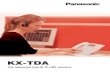 KX TDA Brochure - Panafonicpanafonic.com › pbx › manual › kxtda15 › brochure_kxtda15_eng.pdf · digital XDP allows you to increase the number of digital telephones without