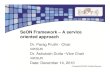 SeON Framework – A service oriented approach3 Network Generations User Experience 4/5G 3G 2/2.5G Basic Communications and Safety Web-access, Social Networks, Email, Multimedia, User-Generated