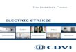 ELECTRIC STRIKES - CDVI UK ELECTRIC STR… · All CDVI EURO strikes come with a 5 year warranty and feature built-in MOV’s (metal oxide varistors) to ensure reliable performance