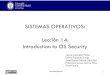 SISTEMAS OPERATIVOS: Lección 14: Introduction to OS Securityocw.uc3m.es/ingenieria-informatica/operating-systems/lecture-notes … · SISTEMAS OPERATIVOS: Lección 14: Introduction