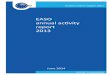 EASO annual activity report 2013 - European …...EASO AnnuAl Activity rEpOrt 2013 — 9 PART I 1. Setting the scene: relevant developments in 2013 the Eu constitutes a single area