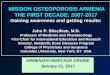 MISSION OSTEOPOROSIS ARMENIA THE FIRST DECADE: 2007 …columbiamedicinecme.org/armenia/JPB Heritage Cruise Osteoporosi… · National Osteoporosis Foundation. 1998, 2002. Burge et