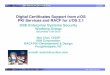 Digital Certificates Support from z/OS PKI Services and ... · GSE Enterprise Systems Security Working Group December 13th 2013 Wai Choi, CISSP IBM Corporation RACF/PKI Development