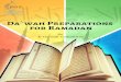 Da`wah Preparations for Ramadan › books › en_Dawah_Preparation...From now, he along with people can begin performing some rituals which prepare them for worship in Ramadan like
