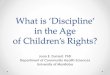 What is ‘Discipline’ - Province of Manitoba › healthychild › ncd › forum2015_what_is_disci… · What is ‘Discipline’? • Control obtained by enforcing compliance or