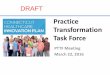 Practice Transformation Task Force Task Force PTTF Meeting March 22, 2016 DRAFT. State Innovation Model