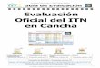 Evaluación Oficial del ITN en Cancha - Fedecoltenis · 2016-02-13 · El Grupo de Trabajo se reunió 4 veces entre Junio de 2001 y Febrero de ... Evaluación de la precisión de