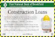 First National Bank of Brookfield - Main Page · your dreams come true with one of our construction loan products: New Construction Rehabs Additions Principal residences or rental