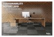 SUSTAINABILITY REPORT 2019 FORBO FLOORING SYSTEMS · Challenges do not only lie in design, manufacturing, raw material use and product build-up, we are facing new challenges in reducing