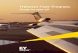 Frequent Flyer Programdocshare02.docshare.tips/files/28748/287484192.pdfAirline loyalty programs A Frequent Flyer Program is a loyalty program offered by many airlines to customers