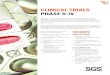 CLINICAL TRIALS PHASE II-IV - SGS/media/Global/Documents/Flyers... · 2011-10-18 · CLINICAL TRIALS PHASE II-IV SGS offers competitive advantages in late phase clinical development: